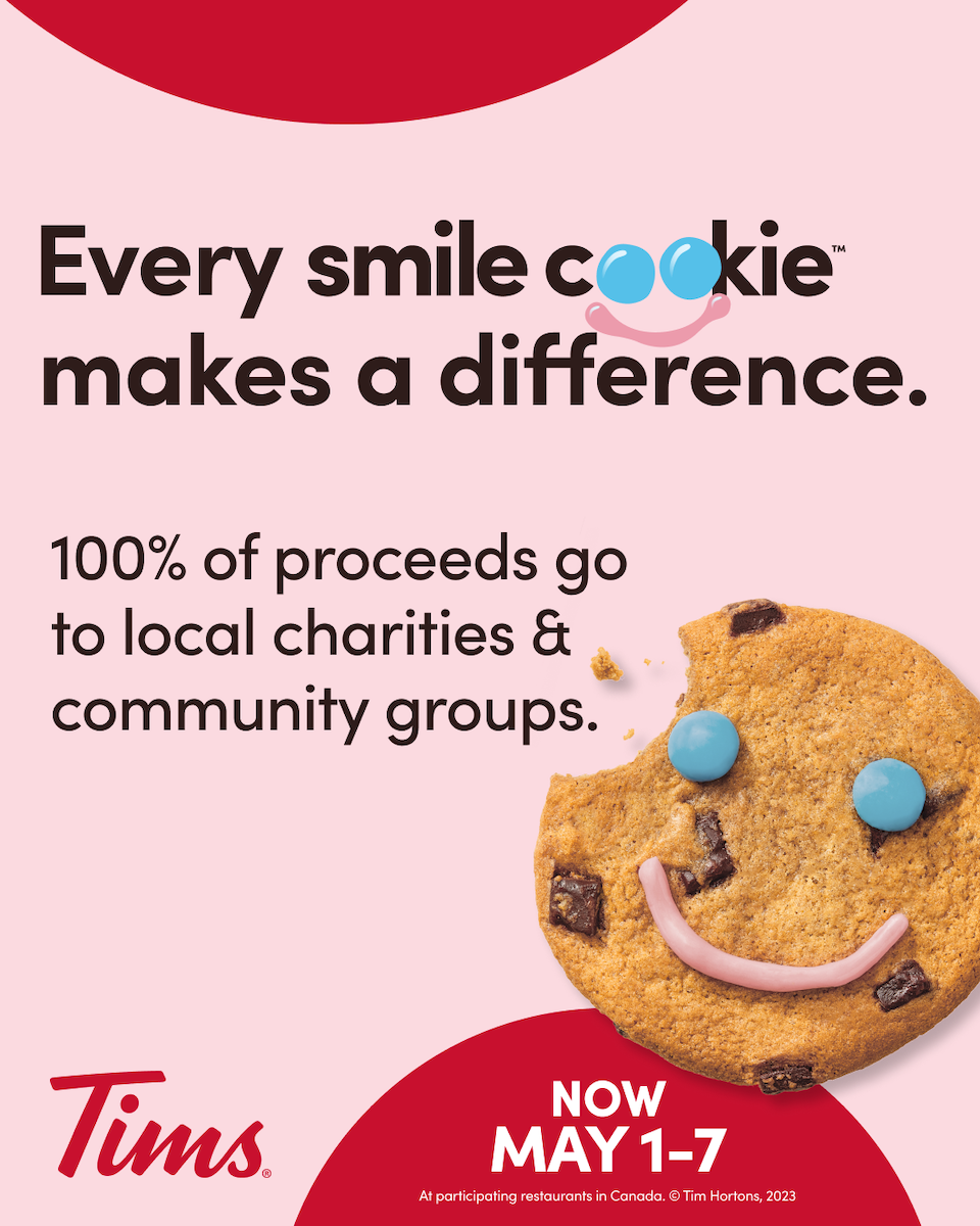 Tim Horton's announcement of Smile Cookie week held May 1-7.