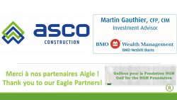 Merci à nos partenaires Aigle : Asco Construction et Martin Gauthier Conseiller en placement BMO