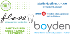 Les partenaires Aigle 2023 sont Clinique dentaire Floss, BMO Wealth Management Marting Gauthier, Boyden Marie-Hélène Gaudreault