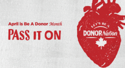 April is Be a Donor Month campaign from Trillium Gift of Life